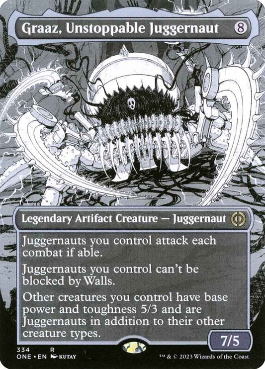 Graaz, Unstoppable Juggernaut (Borderless)