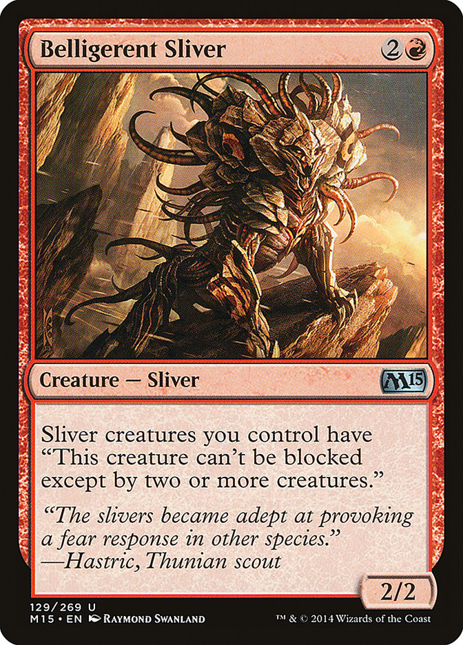 Belligerent Sliver front